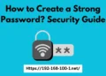 How to Create Strong Password Habits